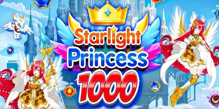 Complete Guide to Winning Big on Slot Starlight Princess 1000